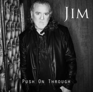 Push On Through de Jim Jidhed