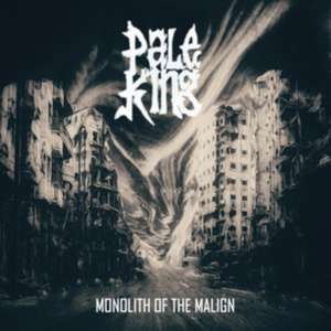 Monolith Of The Malign de Pale King