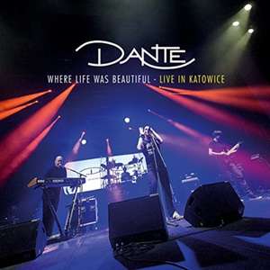 Where Life Was Beautiful (Live In Katowice) de Dante