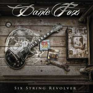 Six String Revolver de Dante Fox