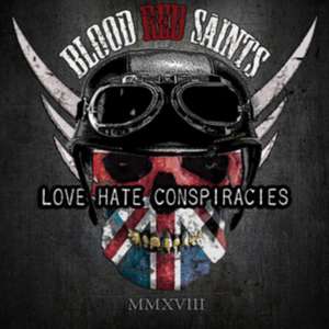 Love Hate Conspiracies de Blood Red Saints