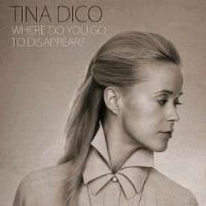 Where Do You Go To Disappear? de Tina Dico