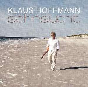 Sehnsucht de Klaus Hoffmann