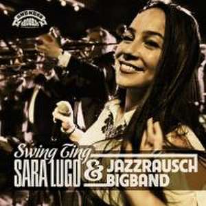 Swing Ting de Sara & Jazzrausch Bigband Lugo