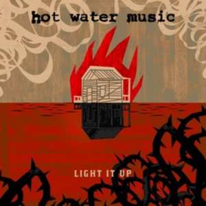 Light It Up de Hot Water Music