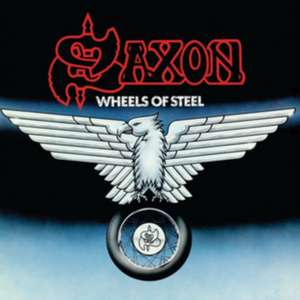 Wheels of Steel (Deluxe Edition) de Saxon