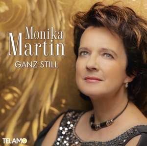 Ganz still de Monika Martin