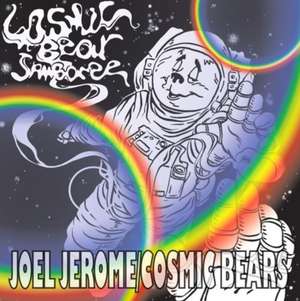 Cosmic Bear Jamboree de Joel Jerome