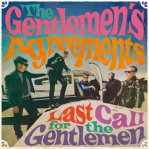 Last Call For The Gentlemen de The Gentlemen's Agreements