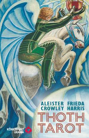 Aleister Crowley Thoth Tarot (Standard Ausgabe, Deutsch, DE) de Aleister Crowley