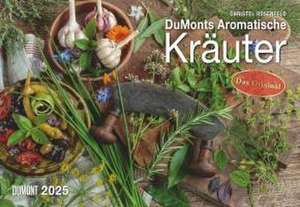 DUMONTS Aromatische Kräuter 2025 - Broschürenkalender - Wandkalender - mit Rezepten und Texten - Format 42 x 29 cm de DUMONT Kalender