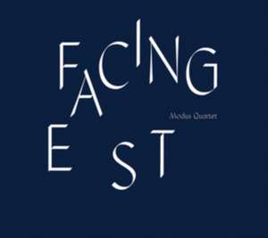 Facing East de Modus Quartet