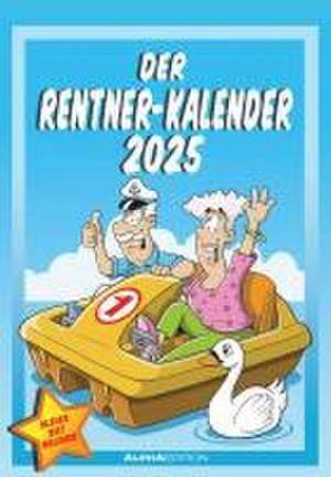 Der Rentner-Kalender 2025 - Bild-Kalender 23,7x34 cm - mit lustigen Cartoons - Humor-Kalender - Comic - Wandkalender - mit Platz für Notizen - Alpha Edition de Alpha Edition