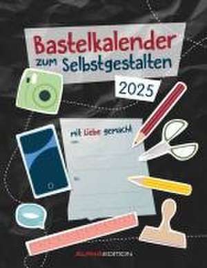 Do-it Yourself schwarz 2025 - Bastelkalender - DIY-Kalender - 24x31 de Alpha Edition