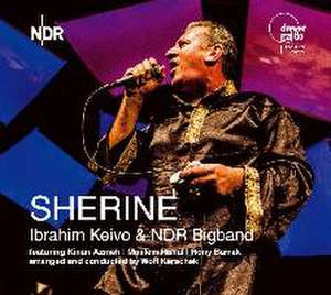 Sherine-Ibrahim Keivo & NDR Bigband de Ibrahim/NDR Bigband Keivo