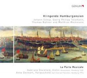 Klingende Hamburgensien-The Sound of Hamburg de La Porta Musicale