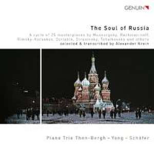 The Soul of Russia de Piano Trio Then-Bergh-Yang-Schäfer