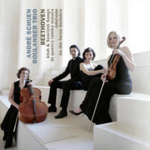 Adelaide-An Die Ferne Geliebte... de Andre/Boulanger Trio Schuen