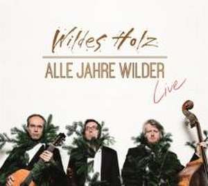 Alle Jahre wilder-Live de Wildes Holz