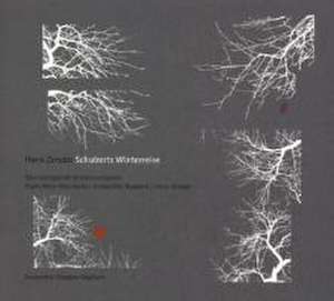 Schuberts Winterreise-Eine de Hans Peter/Ensemble Modern Blochwitz