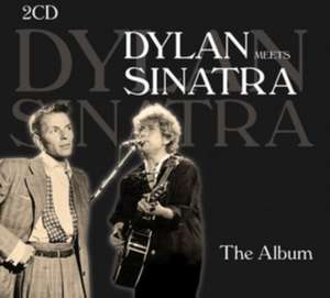 Dylan Meets Sinatra -The Album de Bob Dylan