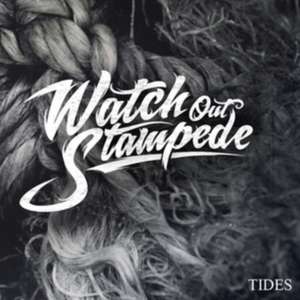 Tides (Digipak) de Watch Out Stampede