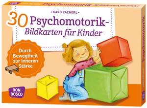 30 Psychomotorik-Bildkarten für Kinder de Karo Zacherl