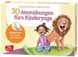 30 Atemübungen fürs Kinderyoga de Lena Hackemann