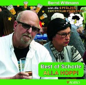 Best of Schorle Alla Hopp de Bernd Wittmann