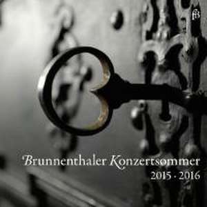 Brunnenthaler Konzertsommer 2015/2016 de L'Orfeo Barockorchester/Concerto Stella Matutina/E