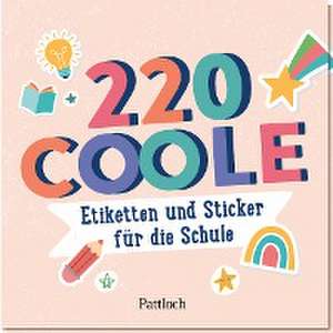 220 coole Etiketten und Sticker für die Schule de Pattloch Verlag