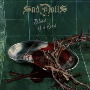 Blood Of A Kind de SadDoLLs