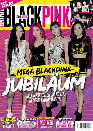 New Stars K-POP Queens Blackpink: Mega Blackpink-Jubiläum de Oliver Buss