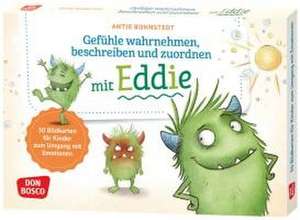 Gefühle wahrnehmen, beschreiben und zuordnen mit Eddie de Antje Bohnstedt