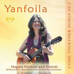 Come Together Songs III-2 Yanfoila de Hagara Feinbier