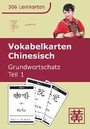 Vokabelkarten Chinesisch Grundwortschatz 01 de Hefei Huang