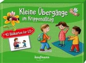 Kleine Übergänge im Krippenalltag de Suse Klein