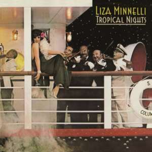 Tropical Nights (Expanded+Remastered Edition) de Liza Minnelli