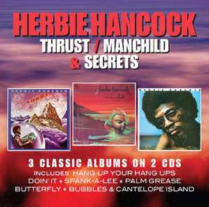 Thrust/Manchild/Secrets (Expanded 3CD) de Herbie Hancock