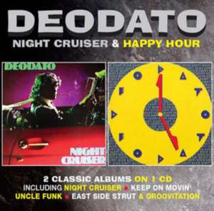 Night Cruiser/Happy Hour (2 Classic Albums On 1CD) de Deodato