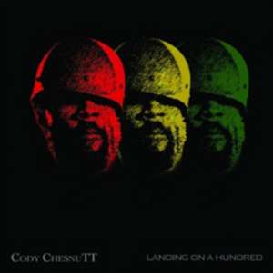 Landing On A Hundred de Cody Chesnutt