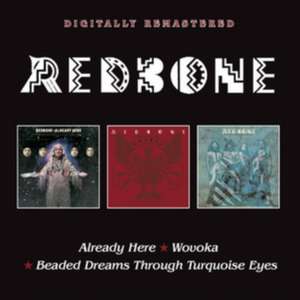 Already Here/Wovoka/Beaded Dreams Through Turquois de Redbone