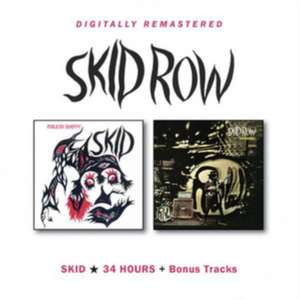 Skid Row/34 Hours de Skid Row