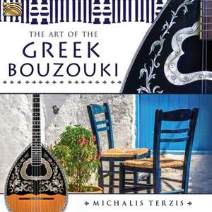 The Art Of The Greek Bouzouki de Michalis Terzis