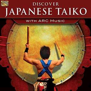 Discover Japanese Taiko-With Arc Music de Various