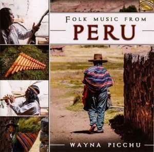 Folk Music From Peru de Wayna Picchu