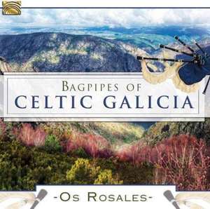 Bagpipes Of Celtic Galicia de Os Rosales