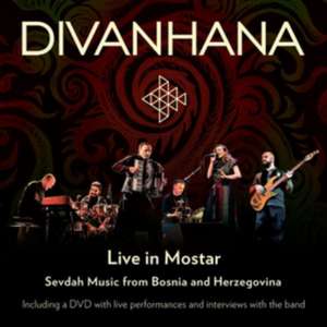 Divanhana-Live In Mostar-CD Und DVD de Divanhana