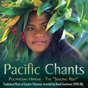 Pacific Chants de David Fanshawe