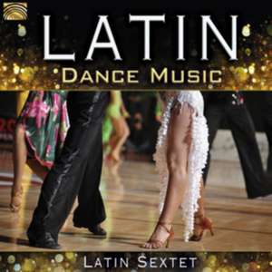 Latin Dance Music de Latin Sextet